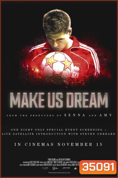Make Us Dream (2018) หนึ่งเดียวคนนี้ Steven Gerrard กัปตันตลอดกาลของลิเวอร์พลู
