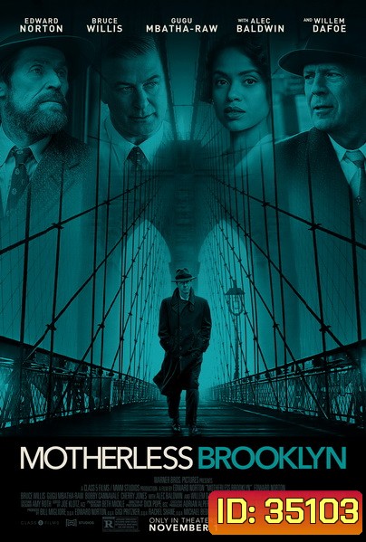 Motherless Brooklyn (2019) สืบกระตุก โค่นอิทธิพลมืด