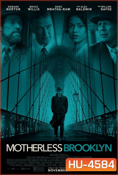 Motherless Brooklyn (2019) สืบกระตุก โค่นอิทธิพลมืด