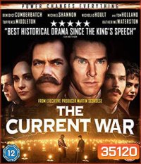 The Current War (2017) สงครามไฟฟ้า คนขั้วอัจฉริยะ