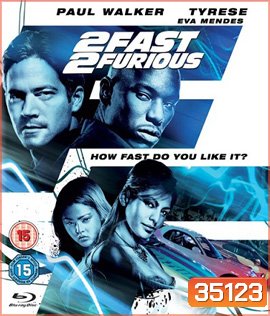 2 Fast 2 Furious (2003) เร็วคูณ 2 ดับเบิ้ลแรงท้านรก - Fast and Furious 2