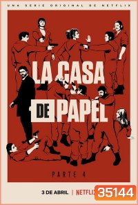 La Casa De Papel : Money Heist Season 4 ทรชนคนปล้นโลก ( 8 ตอนจบ )