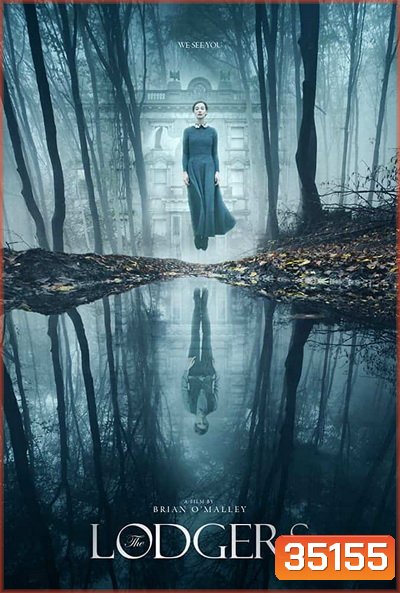 The Lodgers (2017) เดอะลอดจ์ วิญญาณอาฆาต