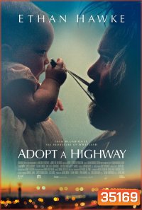 Adopt a Highway (2019) ทางเดินที่สำคัญ
