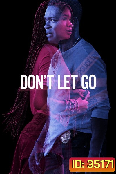 Don't Let Go (2019) อย่าให้เธอไป