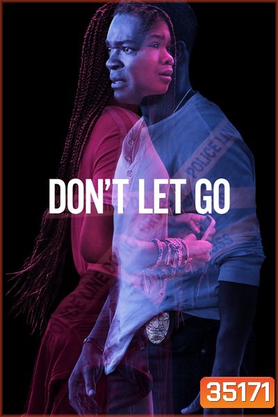 Don't Let Go (2019) อย่าให้เธอไป