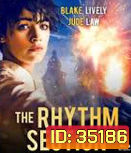 The Rhythm Section (2020) โครตสาวมือพระกาฬ