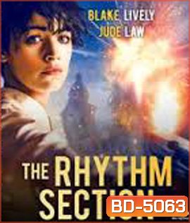 The Rhythm Section (2020) โครตสาวมือพระกาฬ