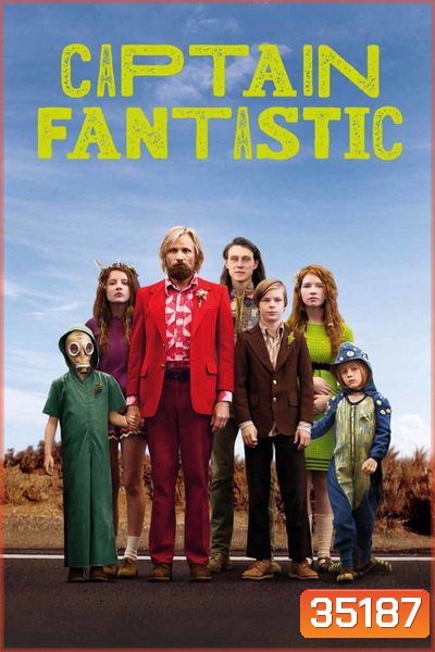Captain Fantastic (2016) ครอบครัวปราชญ์พันธุ์พิลึก