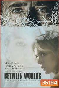 Between Worlds (2018) วิญญาณ-คลั่ง-รัก