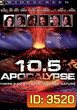 10.5 Apocalypse 10.5 โลกาวินาศ