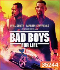 Bad Boys For Life (2020) แบดบอยส์ คู่หูตลอดกาล ขวางทางนรก