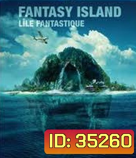 Fantasy Island (2020) เกาะสวรรค์ เกมนรก