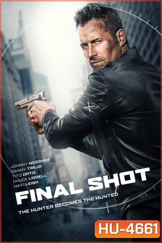 Final Shot (Silencer) (2018)