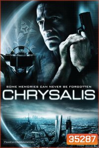 คนระห่ำเปลี่ยนสมองลุย Chrysalis (2007)