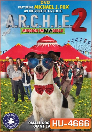 A.R.C.H.I.E. 2: Mission Impawsible (2018)