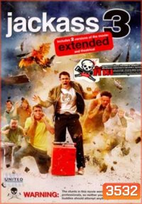 JACKASS 3 แจ็คแอส 3