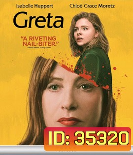 Greta (2018) เกรต้า ป้า บ้า เวียร์ด