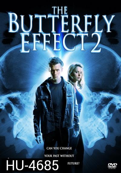 The Butterfly Effect 2 (2006) เปลี่ยนตาย ไม่ให้ตาย 2