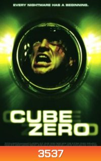 Cube 3 Zero กำเนิดลูกบาศก์มรณะ (2004)