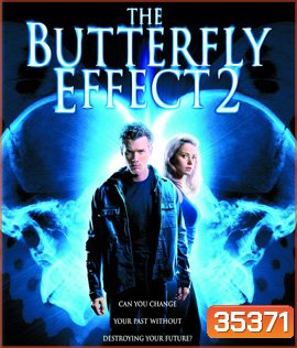 The Butterfly Effect 2 (2006) เปลี่ยนตาย ไม่ให้ตาย 2 {บรรยายอังกฤษสีดำ}