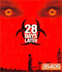 28 Days Later (2002) 28 วันให้หลัง เชื้อเขมือบคน - [หนังไวรัสติดเชื้อ]