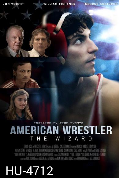 American Wrestler The Wizard (2016) ไอ้พ่อมด นักมวยปล้ำอเมริกัน