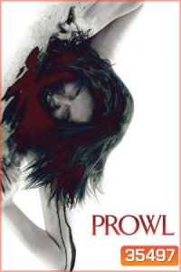 Prowl (2010) มิติสยอง 7 ป่าช้า ล่านรก กลางป่าลึก