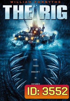 THE RIG ซาตานบาดาล