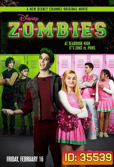 ZOMBIES (2018) ซอมบี้ นักเรียนหน้าใหม่กับสาวเชียร์ลีดเดอร์