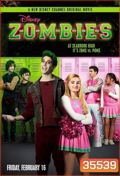 ZOMBIES (2018) ซอมบี้ นักเรียนหน้าใหม่กับสาวเชียร์ลีดเดอร์