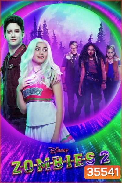 ZOMBIES 2 (2020) ซอมบี้-เชียร์ลีดเดอร์-มนุษย์หมาป่า