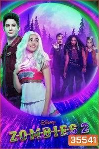 ZOMBIES 2 (2020) ซอมบี้-เชียร์ลีดเดอร์-มนุษย์หมาป่า