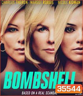 Bombshell (2019) แฉกระฉ่อนโลก