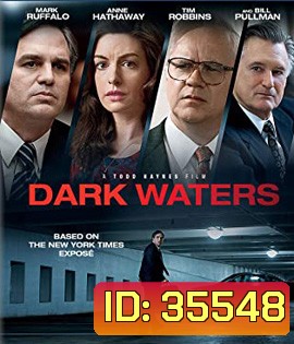 Dark Waters (2019) พลิกน้ำเน่าคดีฉาวโลก
