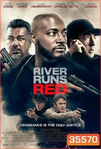 River Runs Red (2018) กฎหมายของข้า