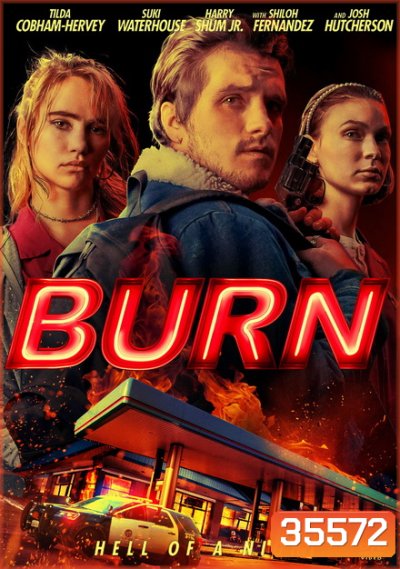 Burn (2019) เบิร์น เอา มัน ไป เผา