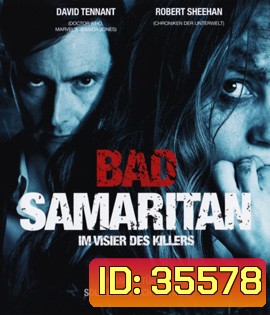 Bad Samaritan (2018) ภัยหลอนซ่อนอำมหิต