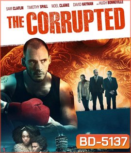 The Corrupted (2019)