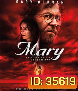 Mary (2019) เรือปีศาจ