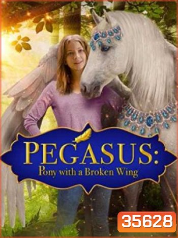 Pegasus: Pony with a Broken Wing (2019)