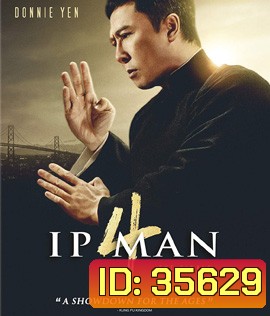 Ip Man 4 (2019) The Finale ยิปมัน 4