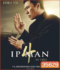 Ip Man 4 (2019) The Finale ยิปมัน 4