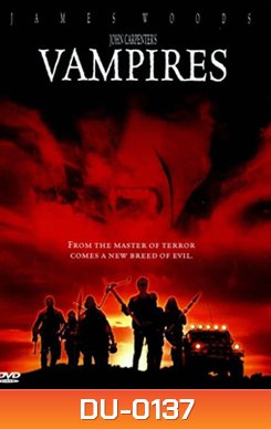 John Carpenter's Vampires รับจ้างล้างพันธุ์แวมไพร์