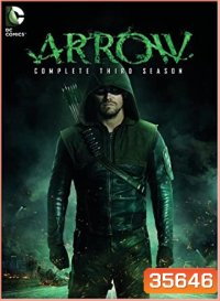 Arrow Season 3 แอร์โรว์ คนธนูมหากาฬ ปี 3 (23 ตอนจบ)