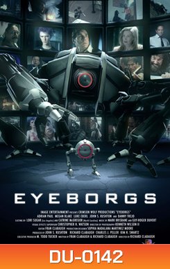 EYEBORGS กล้องจักรนักฆ่า