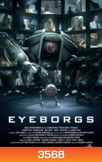 EYEBORGS กล้องจักรนักฆ่า