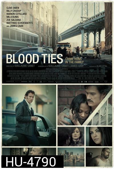 Blood Ties [2013] สายเลือดพันธุ์ระห่ำ