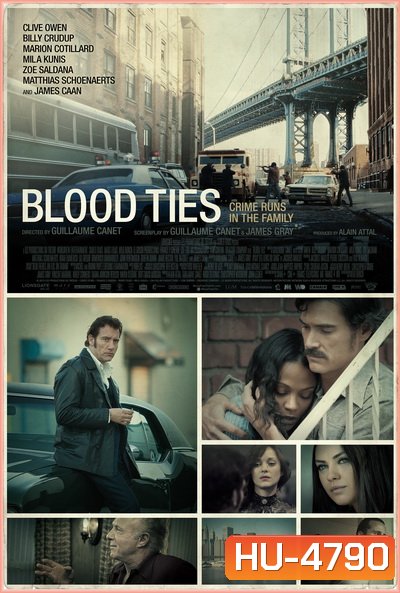 Blood Ties [2013] สายเลือดพันธุ์ระห่ำ