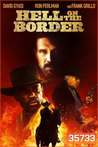 Hell on the Border (2019)